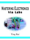Mastering Electronics via Labs - Book