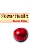 Power Health - Back to Basics - Book