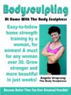 Bodysculpting : At Home with the Body Sculptress - Book