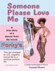 Someone Please Love Me : A True Story of a Dancer from the Movie Porky's. - eBook