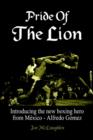 Pride Of The Lion : Introducing the New Boxing Hero from Mexico - Alfredo Gomez - Book