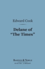 Delane of "The Times" (Barnes & Noble Digital Library) - eBook