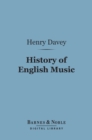 History of English Music (Barnes & Noble Digital Library) - eBook