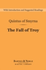 The Fall of Troy (Barnes & Noble Digital Library) - eBook