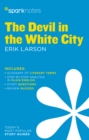 The Devil in the White City SparkNotes Literature Guide - eBook