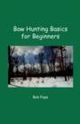 Bow Hunting Basics for Beginners - Book
