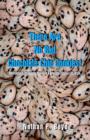 There are No Bad Chocolate Chip Cookies! : Motivational Strategies toward a Sensible Fitness Lifestyle - Book