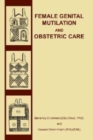 Female Genital Mutilation and Obstetric Care - Book