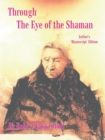 Through the Eye of the Shaman : The Nagual Returns - Book