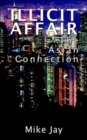 Illicit Affair : The Asian Connection - Book