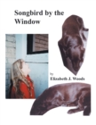 Songbird by the Window - Book