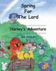 Spring for the Lord : Harley's Adventure - Book