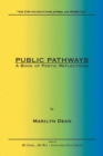 Public Pathways : A Book of Poetic Reflections - Book