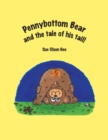 Pennybottom Bear and the Tale of His Tail - Book