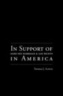 In Support of Same-Sex Marriage and Gay Rights in America - Book