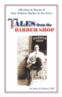 Tales from the Barber Shop : 100 Jokes & Stories of Tony Palmeri, Barber & Joy-Giver - Book