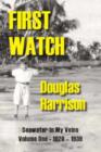 Seawater in My Veins : First Watch, 1920-1939 v. 1 - Book