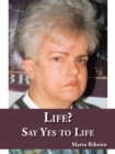Life? Say Yes to Life - Book