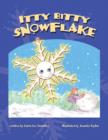 Itty Bitty Snowflake - Book