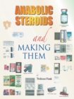 Anabolic Steroids and Making Them - Book