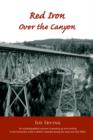 Red Iron Over the Canyon - Book