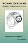 Woman to Woman : Abortion Versus Biological Clock - Book