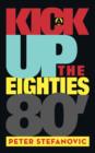 A Kick Up the Eighties - Book