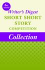 6th Annual Writer's Digest Short Short Story Competition Collection - Book