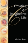 Creating an Imaginative Life - Book