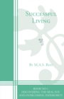 Successful Living Book 1 : Discovering the Real You and Overcoming Inferiority - eBook