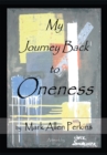 My Journey Back to Oneness - eBook