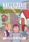 Tiberius Goes to Rome - eBook