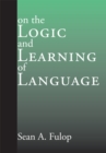 On the Logic and Learning of Language - eBook