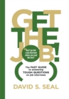 Get the Job! the Fast Guide to Answering Tough Questions on Job Interviews - eBook