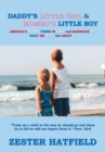 Daddy's Little Girl and Mommy's Little Boy : America's Moral Crisis in Love and Marriage and What We Must Do About It - eBook