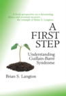 A First Step - Understanding Guillain-Barre Syndrome - eBook