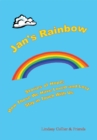Jan's Rainbow; Stories of Hope; How Those We Have Loved and Lost Stay in Touch - eBook
