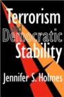 Terrorism and Democratic Stability - Book