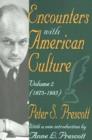 Encounters with American Culture : Volume 2, 1973-1985 - Book