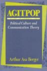 Agitpop : Political Culture and Communication Theory - Book