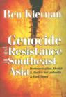 Genocide and Resistance in Southeast Asia : Documentation, Denial, and Justice in Cambodia and East Timor - Book