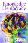 Knowledge and Democracy : A 21st Century Perspective - Book