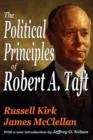 The Political Principles of Robert A. Taft - Book