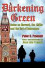 A Darkening Green : Notes on Harvard, the 1950s, and the End of Innocence - Book