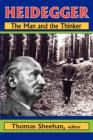 Heidegger : The Man and the Thinker - Book