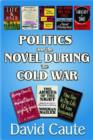 Politics and the Novel During the Cold War - Book