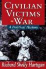 Civilian Victims in War : A Political History - Book