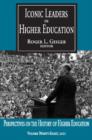 Iconic Leaders in Higher Education - Book