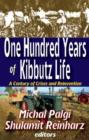One Hundred Years of Kibbutz Life : A Century of Crises and Reinvention - Book