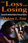 On Loss and Losing : Beyond the Medical Model of Personal Distress - Book